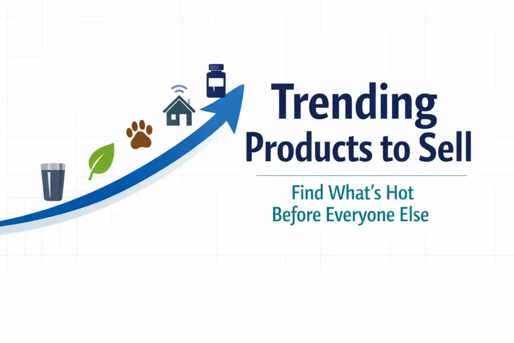 Trending products to sell online guide covering how to find and validate high demand product trends